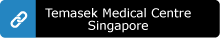 Temasek Medical Centre Singapore